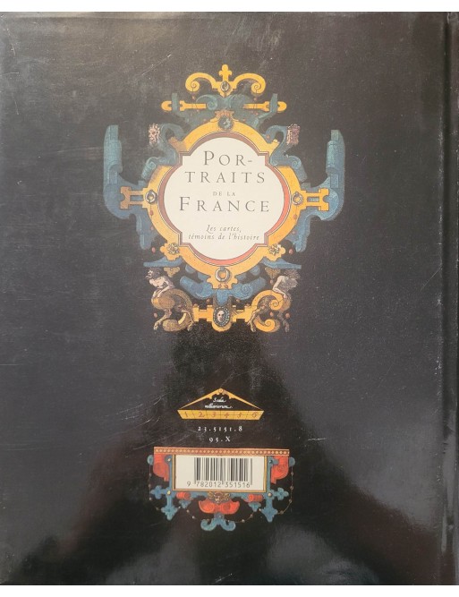 Portraits de la France Les cartes, témoins de l'histoire Par Monique Pelletier