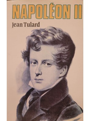 Napoleon II Par TULARD Jean