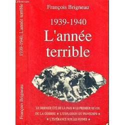 1939-1940 L'ANNEE TERRIBLE...