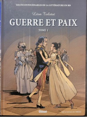 Les incontournables de la littérature en BD. Guerre et paix. Léon tolstoï. Tome 1+2