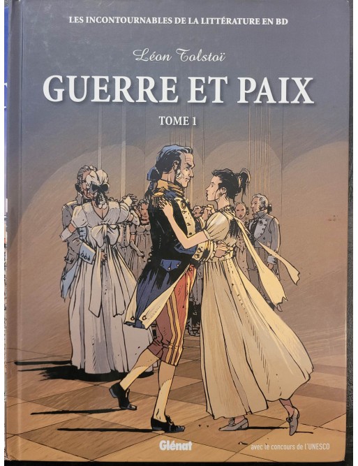 Les incontournables de la littérature en BD. Guerre et paix. Léon tolstoï. Tome 1+2