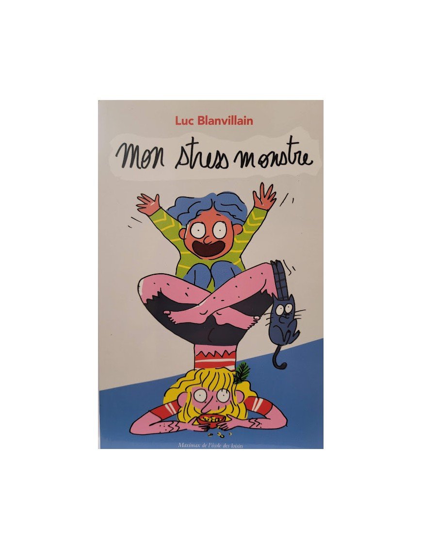 Mon stress monstre Par Blanvillain Luc