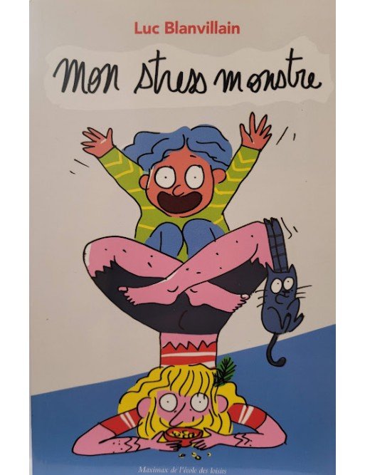 Mon stress monstre Par Blanvillain Luc