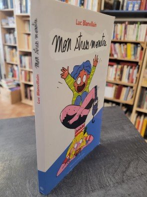 Mon stress monstre Par Blanvillain Luc