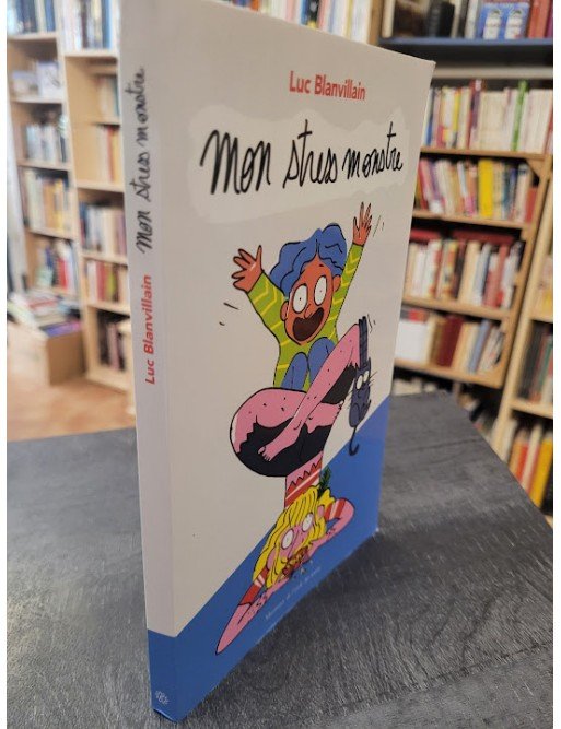 Mon stress monstre Par Blanvillain Luc