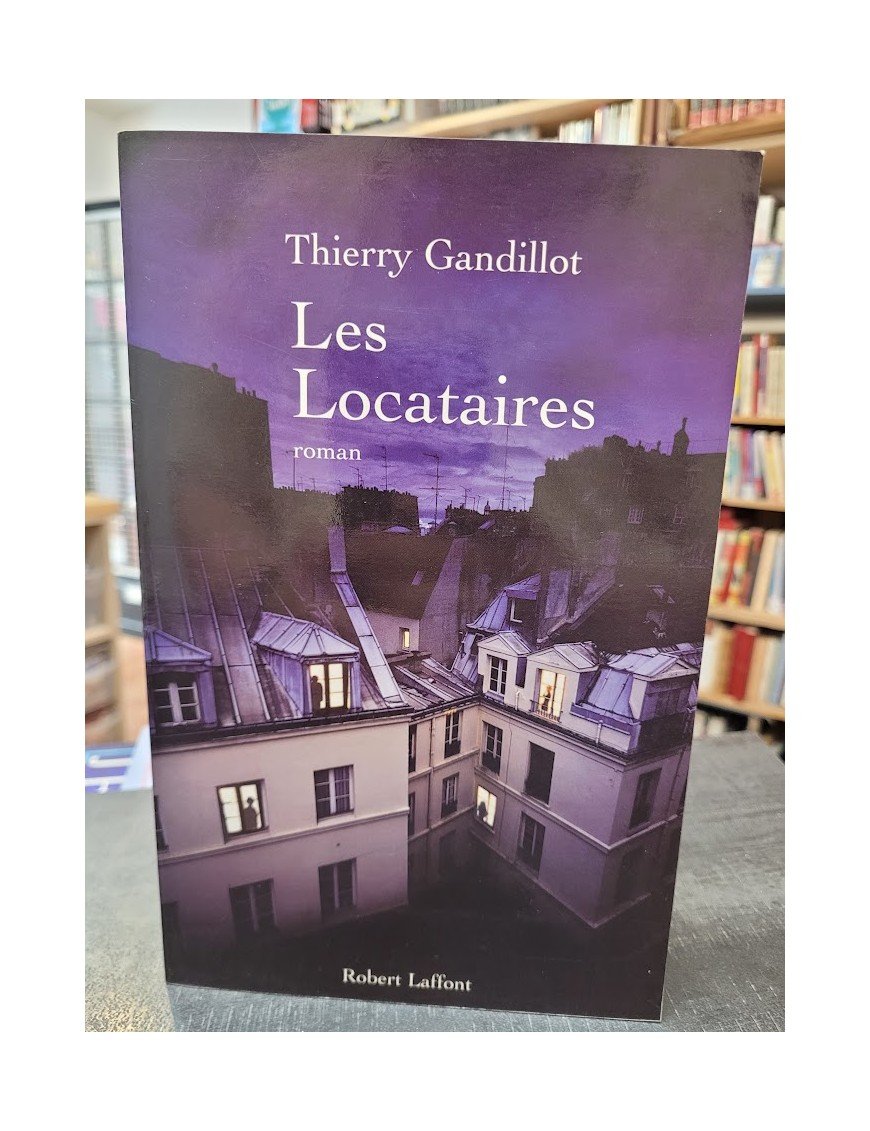 Les Locataires Par Thierry Gandillot