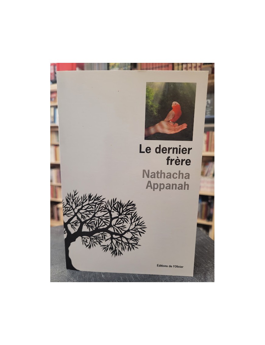 Le Dernier Frère Par Nathacha Appanah