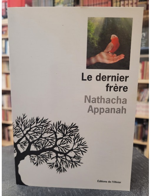 Le Dernier Frère Par Nathacha Appanah