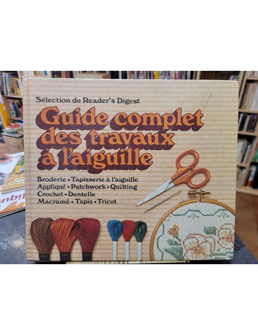 Guide Complet Des Travaux À L'aiguille