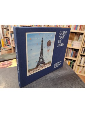 Guide naïf de Paris Par Marie-Christine Hugonot, Mathilde Hager