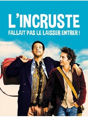L'incruste 'fallait pas le laisser entrer ! (DVD)