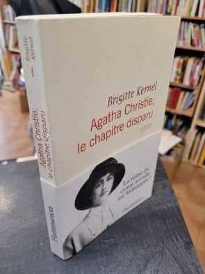Agatha Christie, le chapitre disparu Par Brigitte Kernel