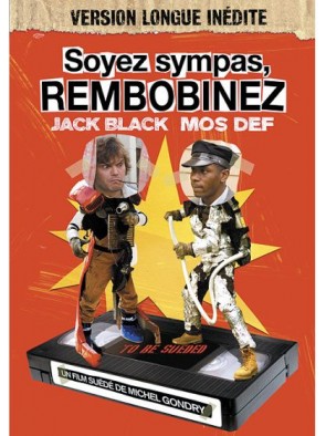 Soyez sympas, rembobinez...