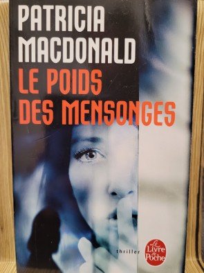 Le Poids des mensonges Par Patricia MacDonald