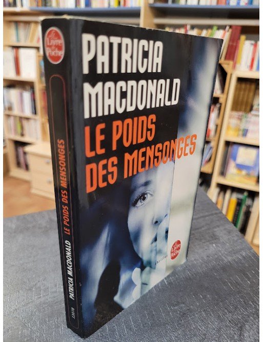 Le Poids des mensonges Par Patricia MacDonald