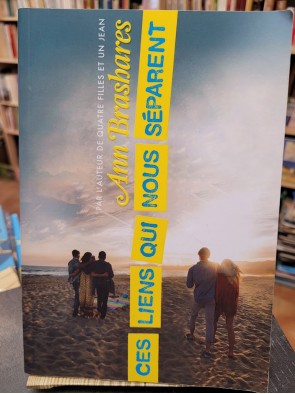 Ces liens qui nous séparent Par Ann Brashares