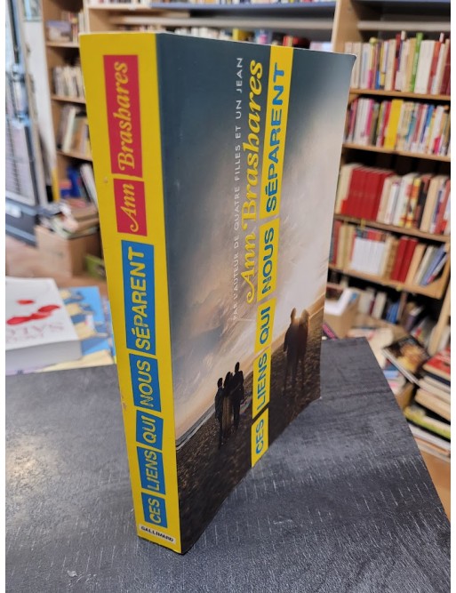 Ces liens qui nous séparent Par Ann Brashares