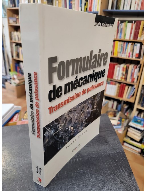 Formulaire de mécanique Transmission de puissance Par Youde Xiong