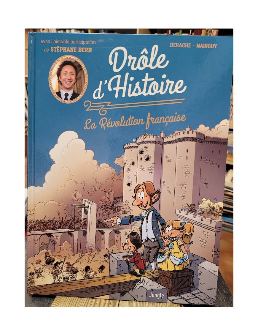 Drôle d'Histoire Tome 1 La Révolution Française (1) Par Jérôme Derache, Dominique Mainguy (Dessins)