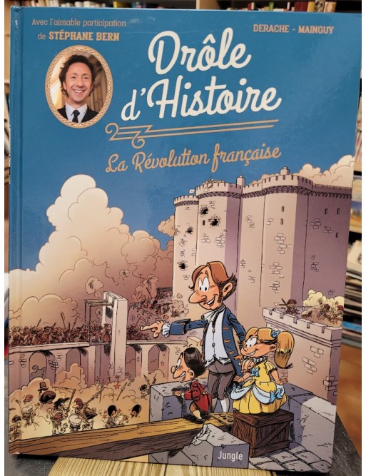 Drôle d'Histoire Tome 1 La Révolution Française (1) Par Jérôme Derache, Dominique Mainguy (Dessins)