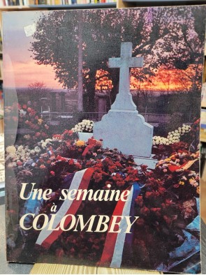 Une semaine a colombey...
