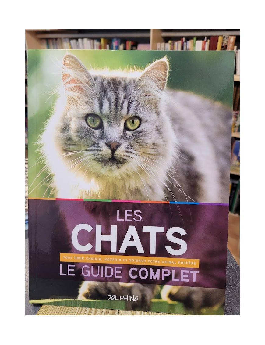 Chats - Guide Complet Par '