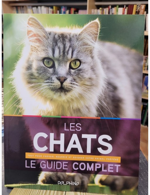 Chats - Guide Complet Par '