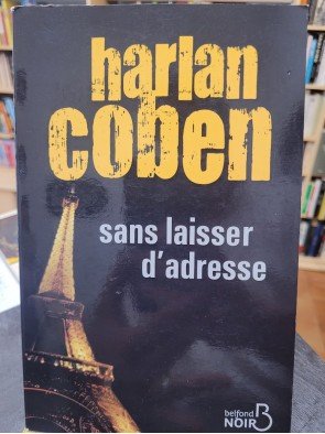 Sans laisser d'adresse Par Harlan Coben, Roxane Azimi (Traduction)