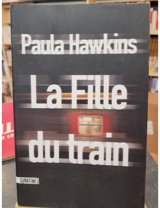 La Fille du train Par Paula Hawkins