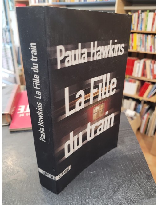 La Fille du train Par Paula Hawkins