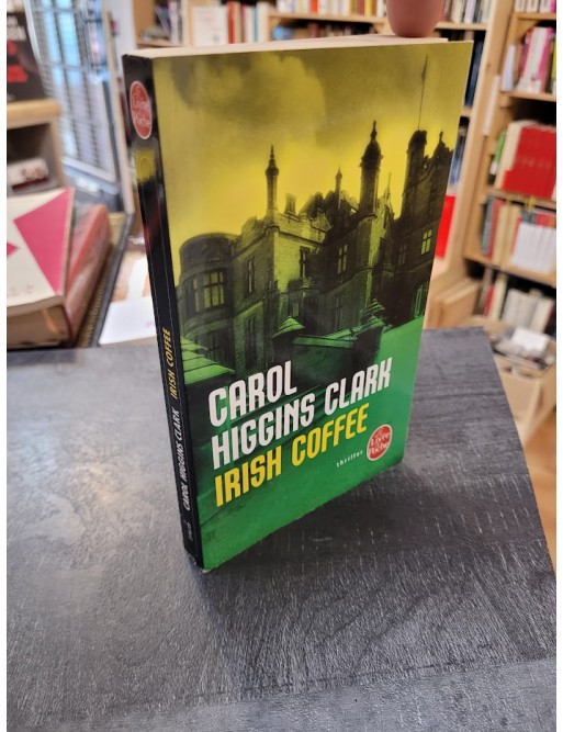 Irish Coffee Par Carol Higgins Clark