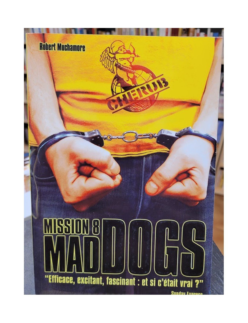Cherub - Mission 8 Mad Dogs: Grand format Par Robert Muchamore