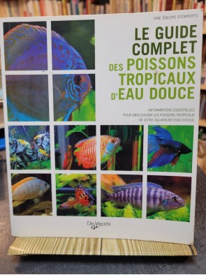 Le guide complet des poissons tropicaux d eau douce de Mary Bailey
