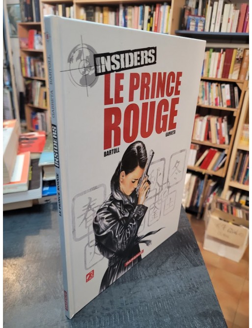 Insiders, Tome 8 - Le prince rouge de Bartoll Jean-Claude