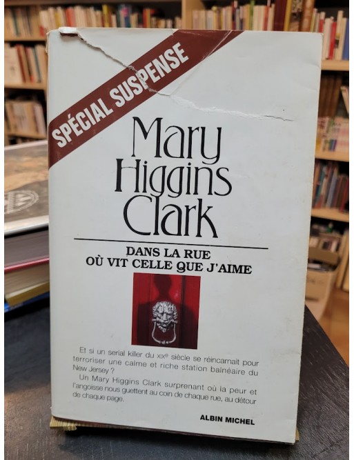 Dans la rue oü vit celle que j aime de Mary Higgins Clark