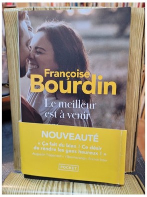Le meilleur est à venir de Françoise Bourdin
