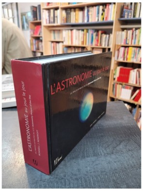 L Astronomie au jour le jour - 365 Images extraites du site Astronomy Picture of the Day de Robert Nemiroff