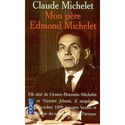 Mon père Edmond Michelet...
