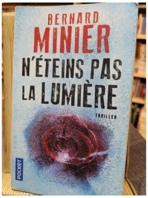 N éteins pas la lumière de Bernard Minier