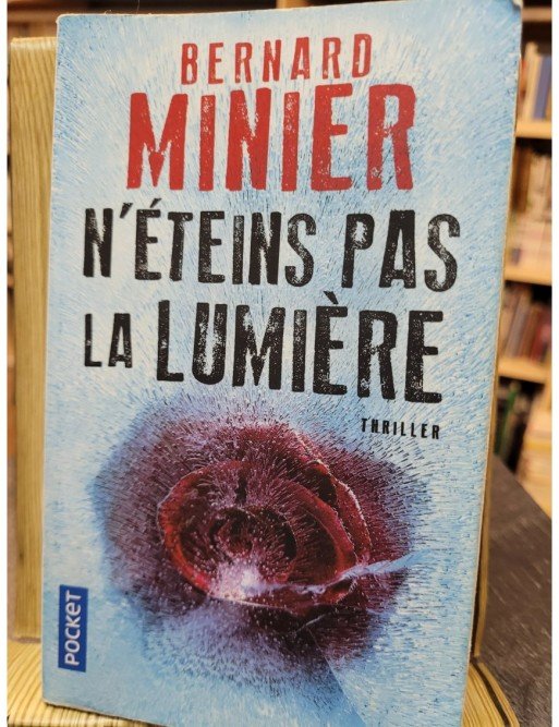 N éteins pas la lumière de Bernard Minier