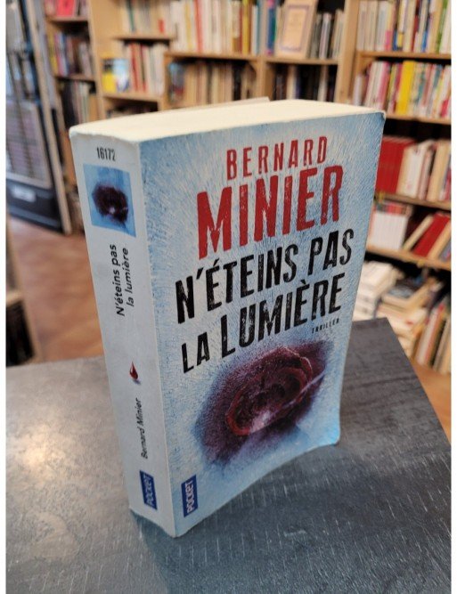 N éteins pas la lumière de Bernard Minier