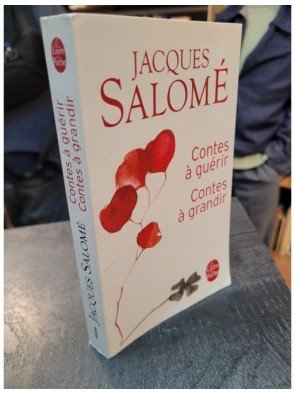 Contes à guérir, contes à grandir de Jacques Salomé