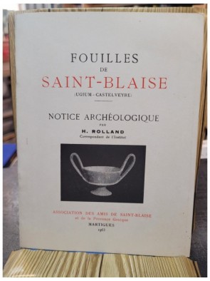 Fouilles de Saint-Blaise -...