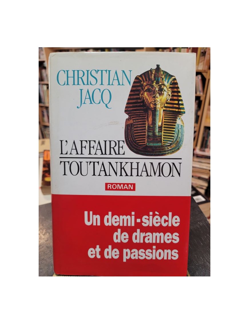 L affaire toutankhamon de Jacq Christian