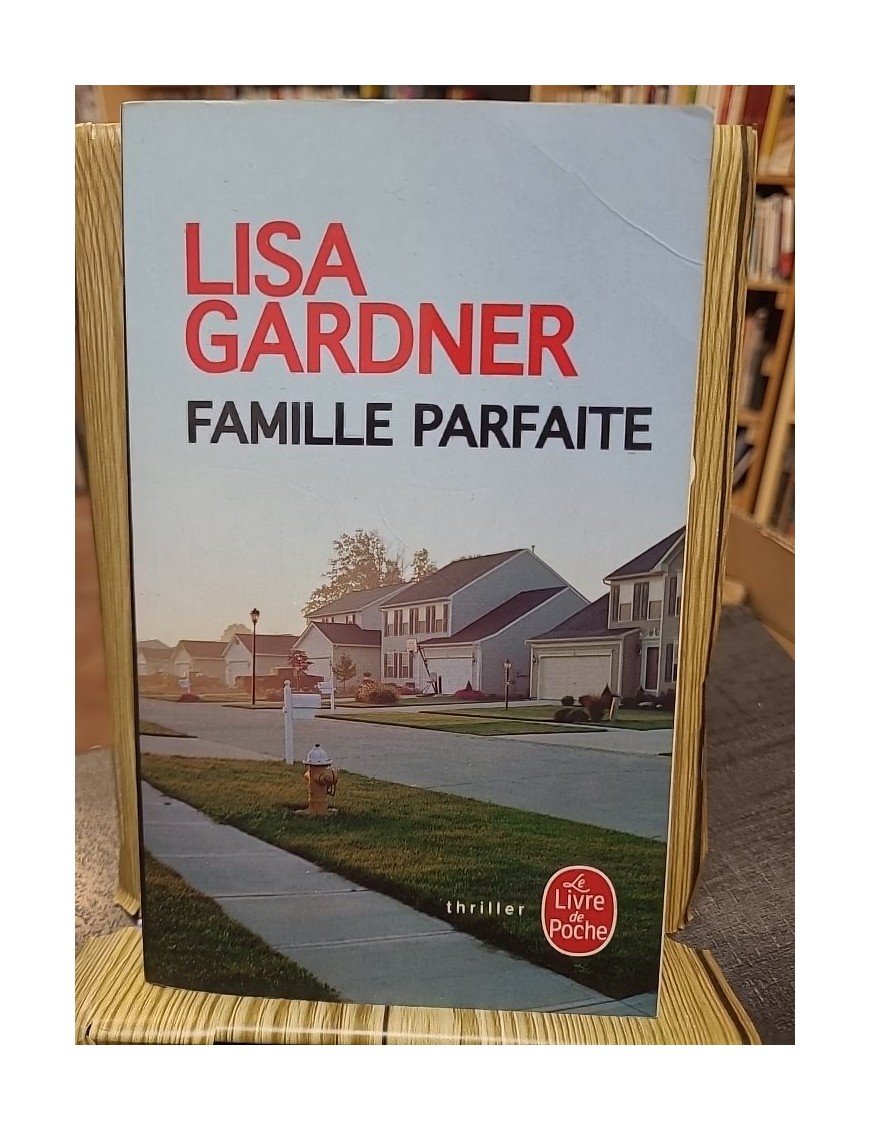 Famille parfaite de Lisa Gardner