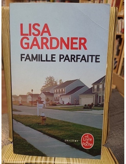 Famille parfaite de Lisa Gardner