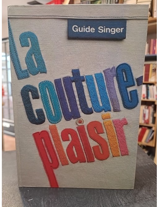 Guide Singer. La Couture-Plaisir