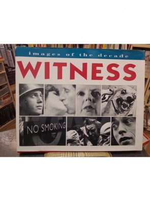Witness - Images of the Decade