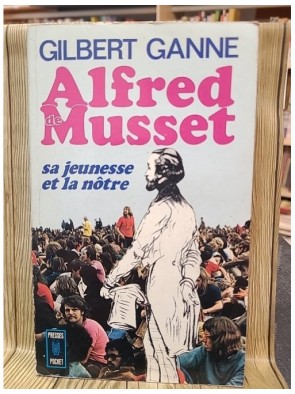 Alfred Musset - Sa Jeunesse...