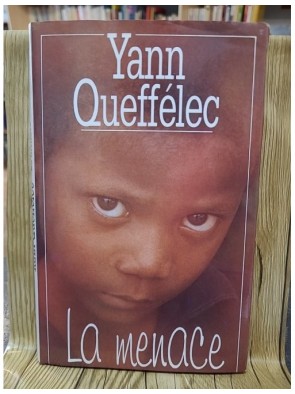 La menace d'Yann Queffélec